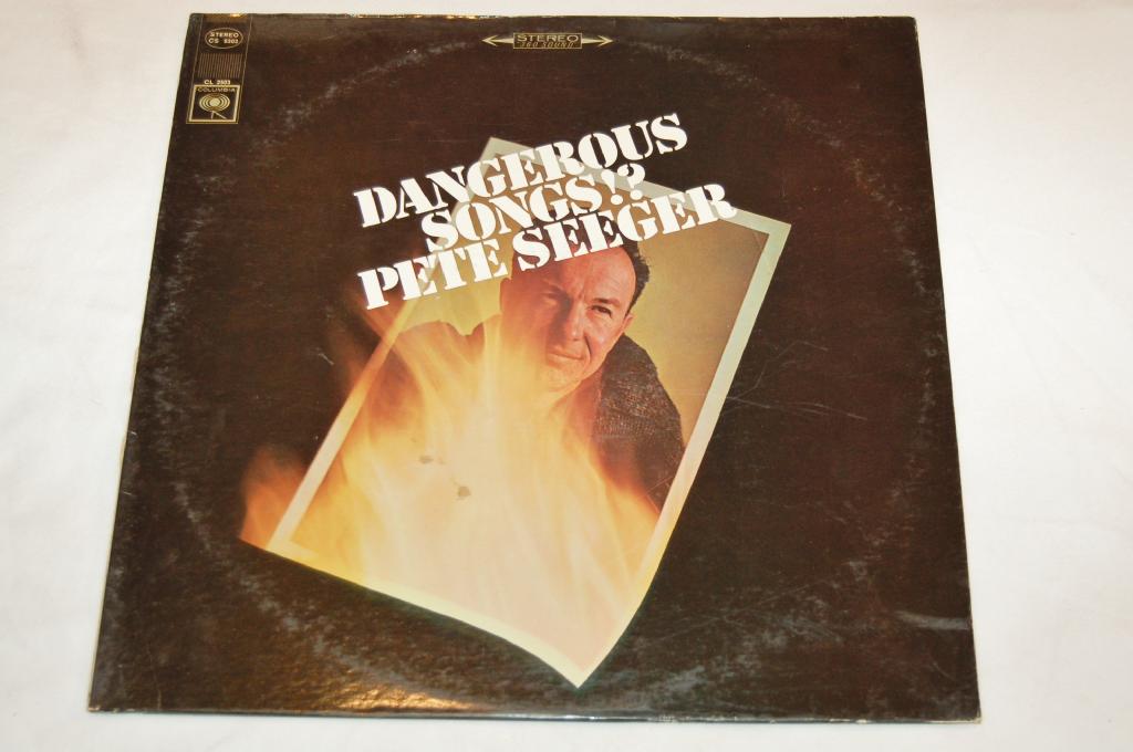 Seeger, Pete - Dangerous Songs!?