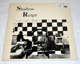Shallow Reign - Shallow Reign