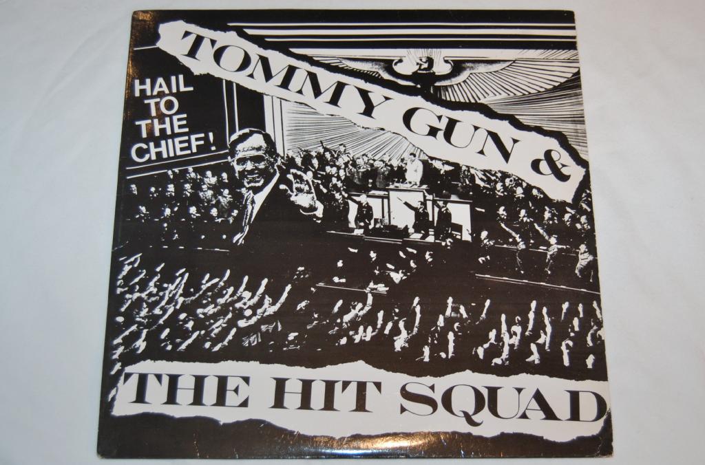 Gunn, Tommy & Hit Squad - Hail To The Chief