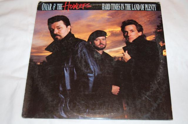 Omar & The Howlers - Hard Times In The Land Of Plenty