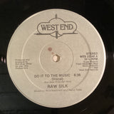 Raw Silk - Do It To The Music