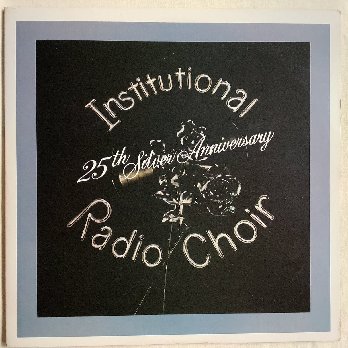 Institutional Radio Choir - 25th Silver Anniv.