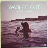 Washed Out - Life Of Leisure