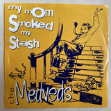 Medveds - My Mom Smoked My Stash