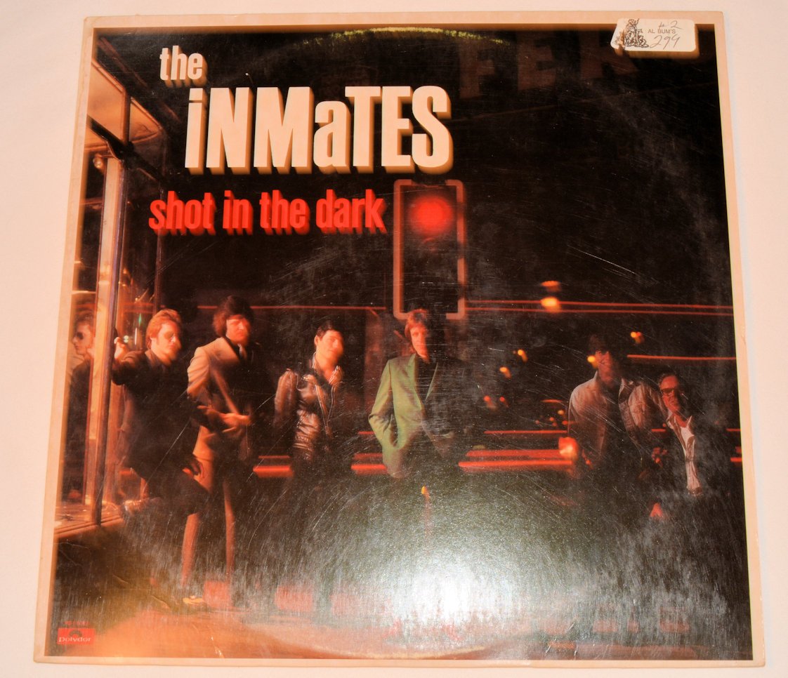 Inmates - Shot In The Dark
