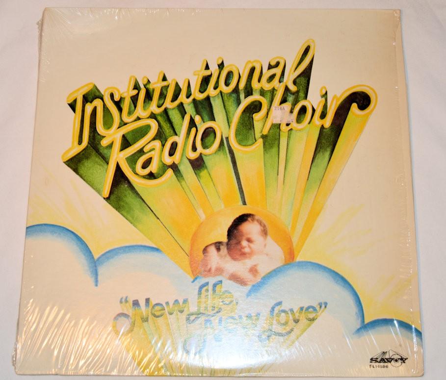 Institutional Radio Choir - New Life, New Love