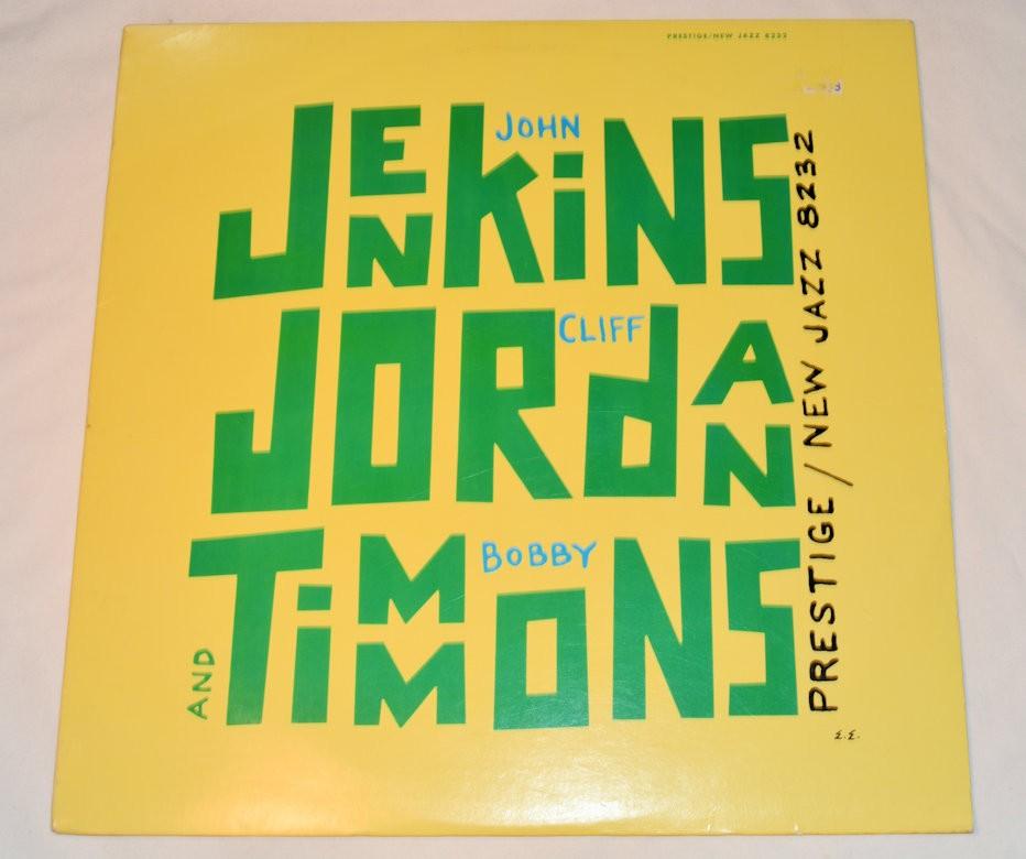 Jenkins, Jordan, Timmons - John Jenkins, Cliff Jordan And Bobby Timmons