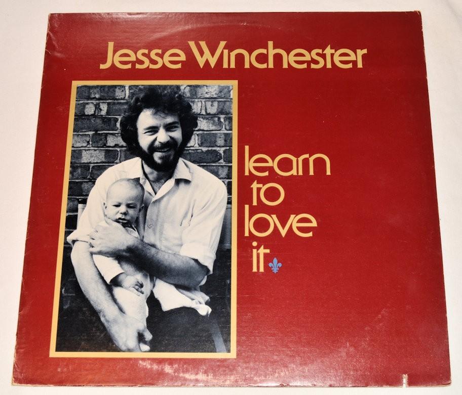 Winchester, Jesse - Learn To Love It
