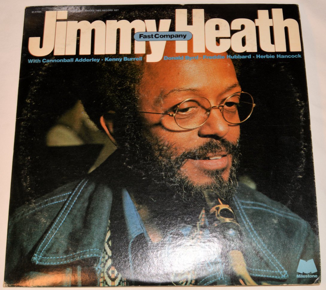 Heath, Jimmy - Fast Company