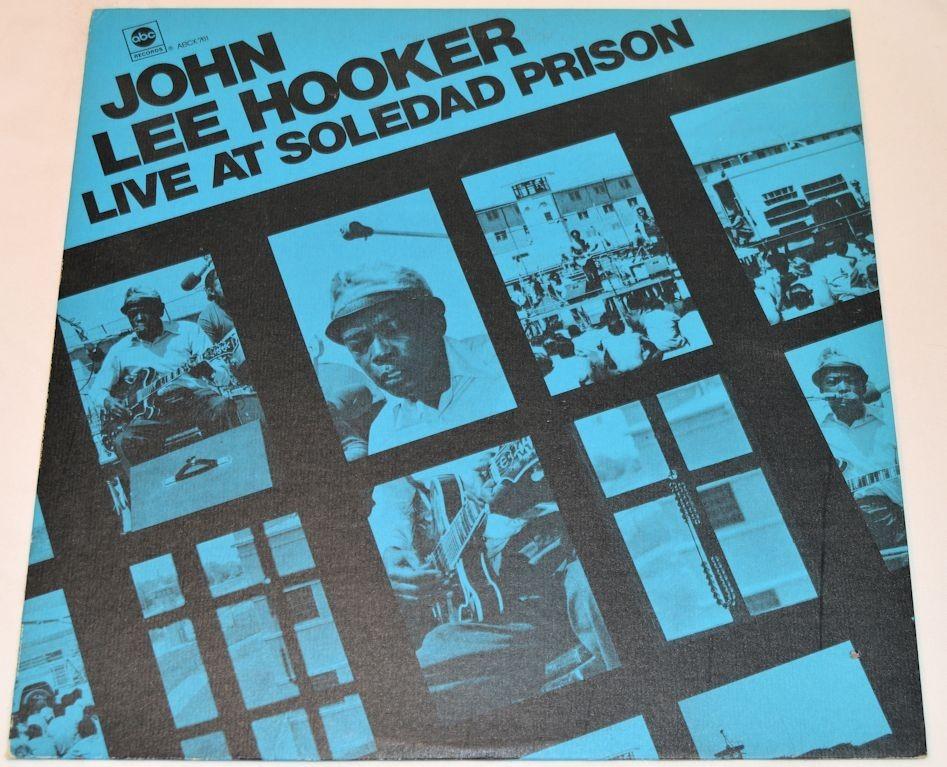 Hooker, John Lee - Live Soledad Prison