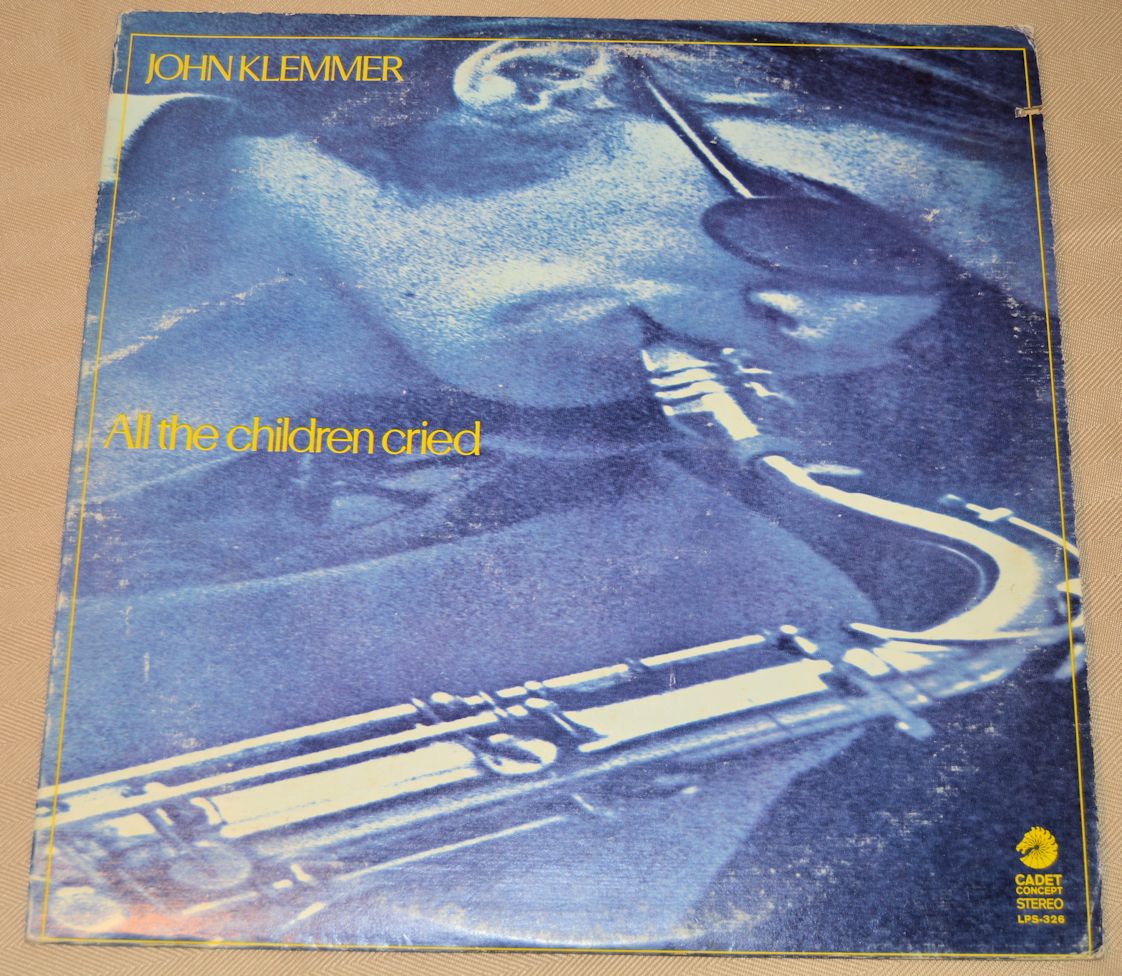 Klemmer, John - All The Children Cried