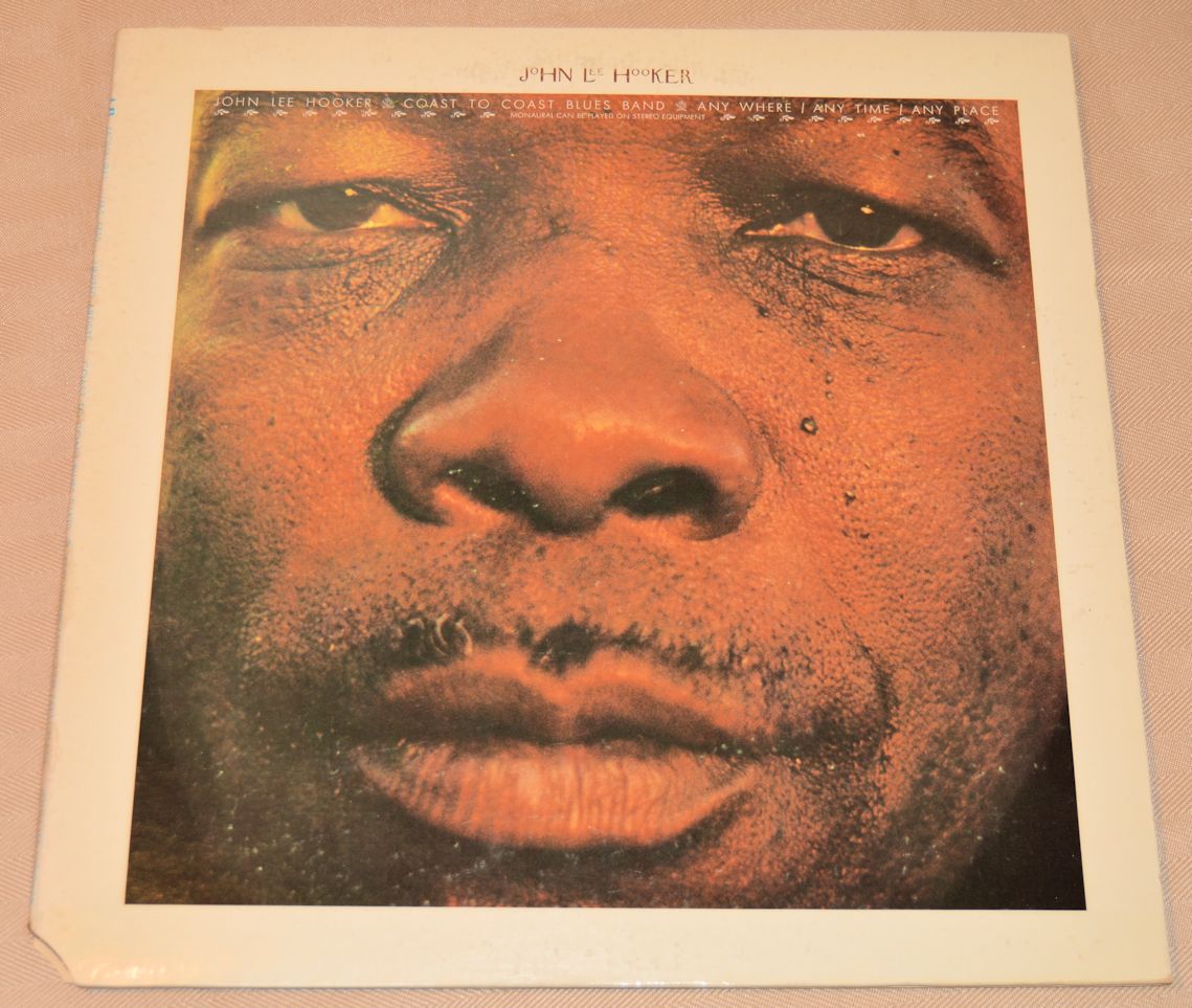 Hooker, John Lee - Any Where, Any Time, Any Place