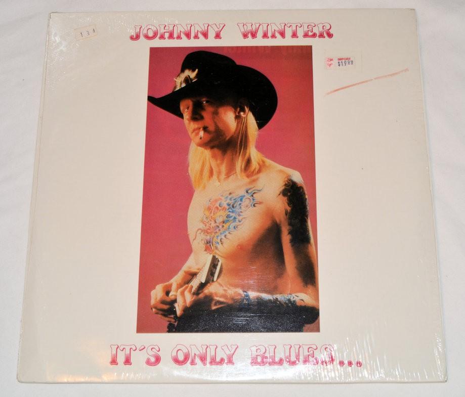 Winter, Johnny - Only Blues But I Like It