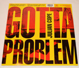 Cope, Julian - You Gotta Problem With Me