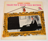 Karol, Kenny - Tales You'd Never Tell Mother