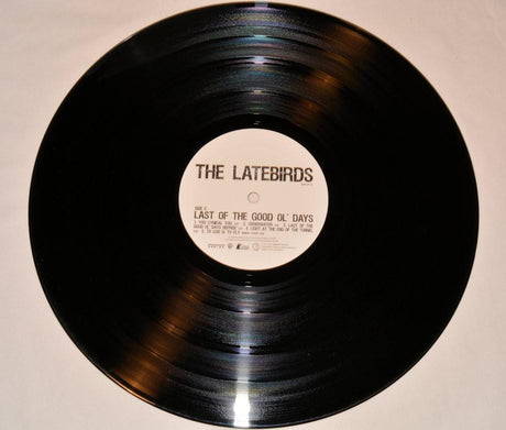 Latebirds - Last Of The Good Ol' Days