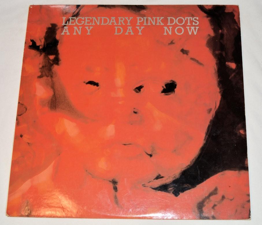 Legendary Pink Dots - Any Day Now