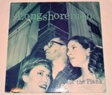 Longshoremen - Walk The Plank