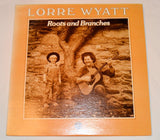 Wyatt, Lorre - Roots And Branches