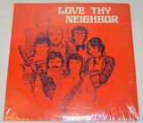 Love Thy Neighbor - Love Thy Neighbor