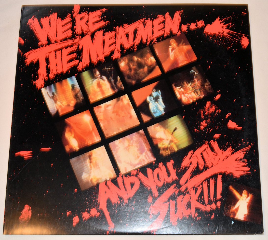 Meatmen, The - We're... & You Still Suck