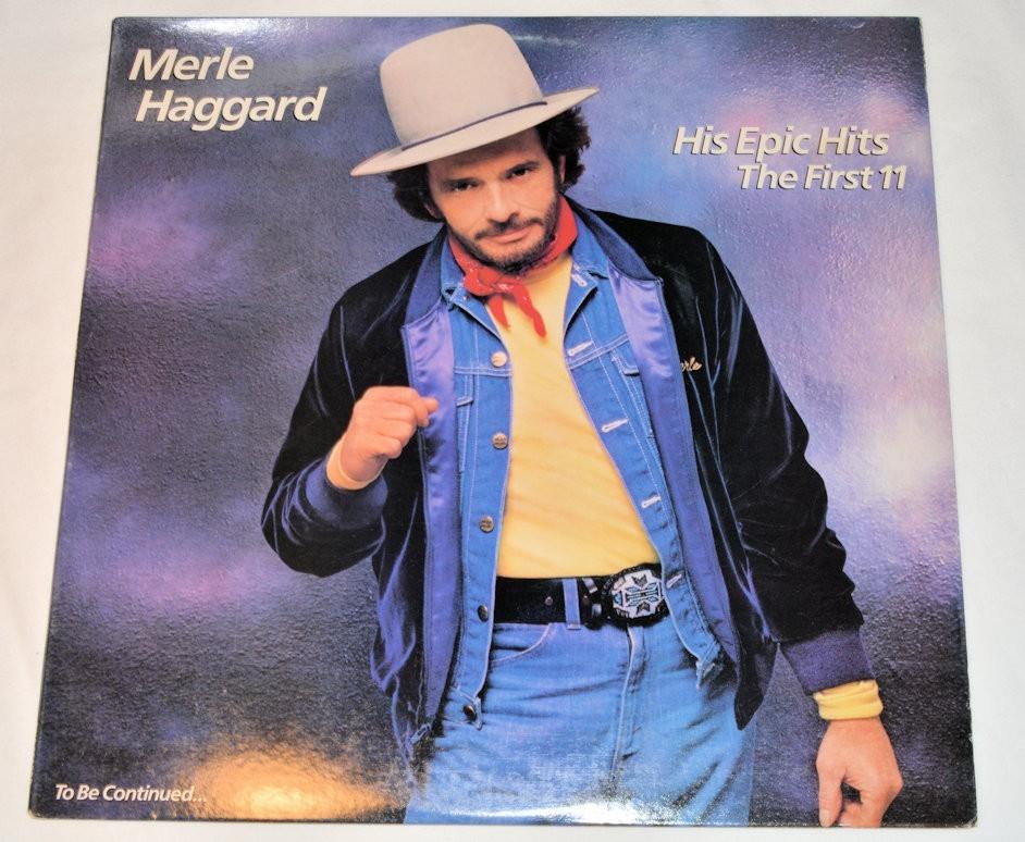 Haggard, Merle - Epic Hits First 11