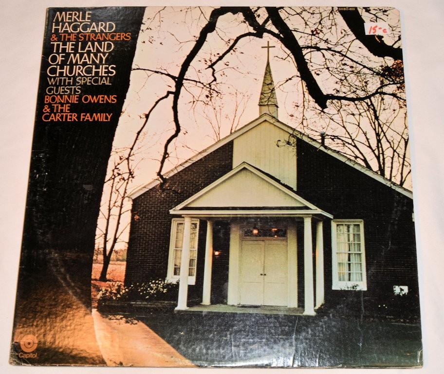 Haggard, Merle - Land Of Many Churches
