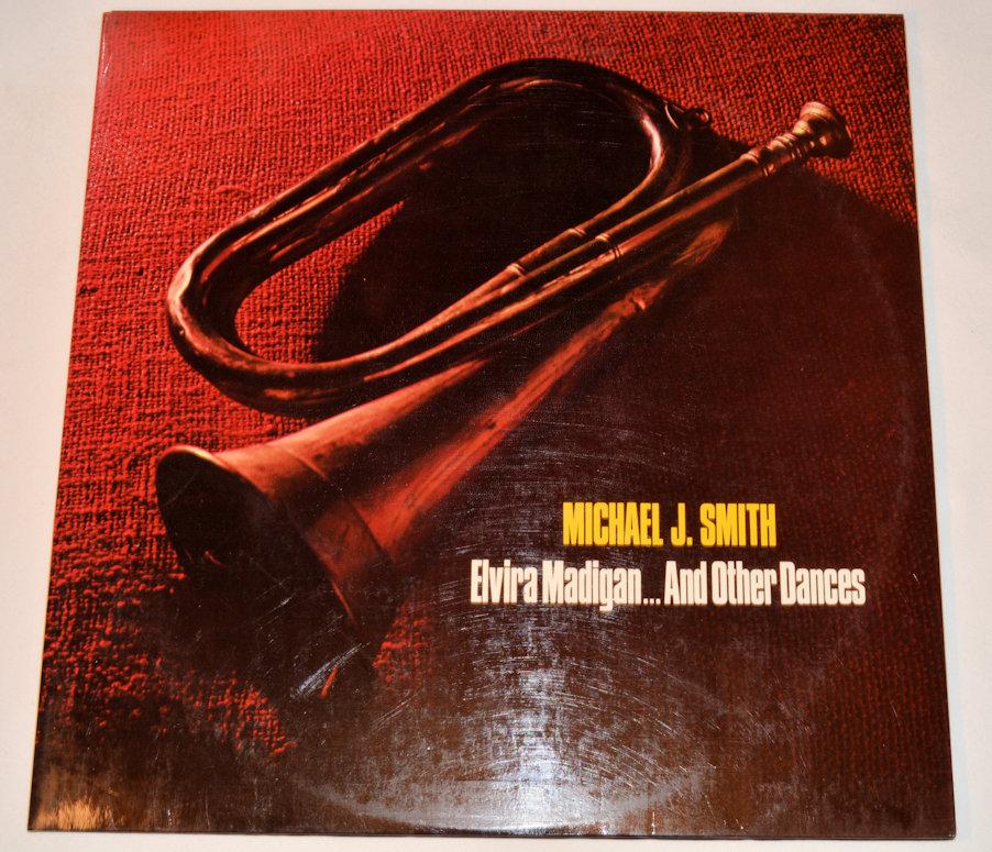 Smith, Michael J. - Elvira Madigan...And Other Dances