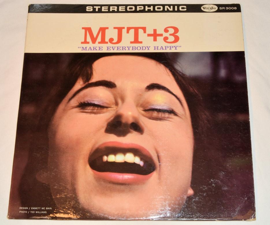 MJT+3 - Make Everybody Happy