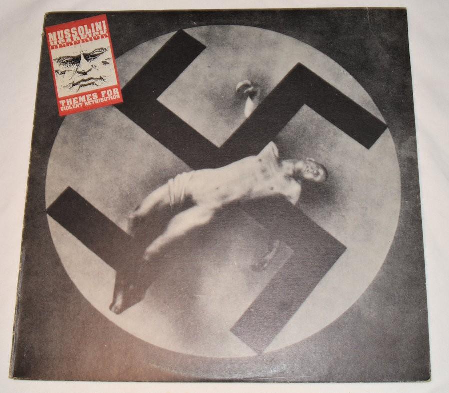 Mussolini Headkick - Themes For Violent Retribution