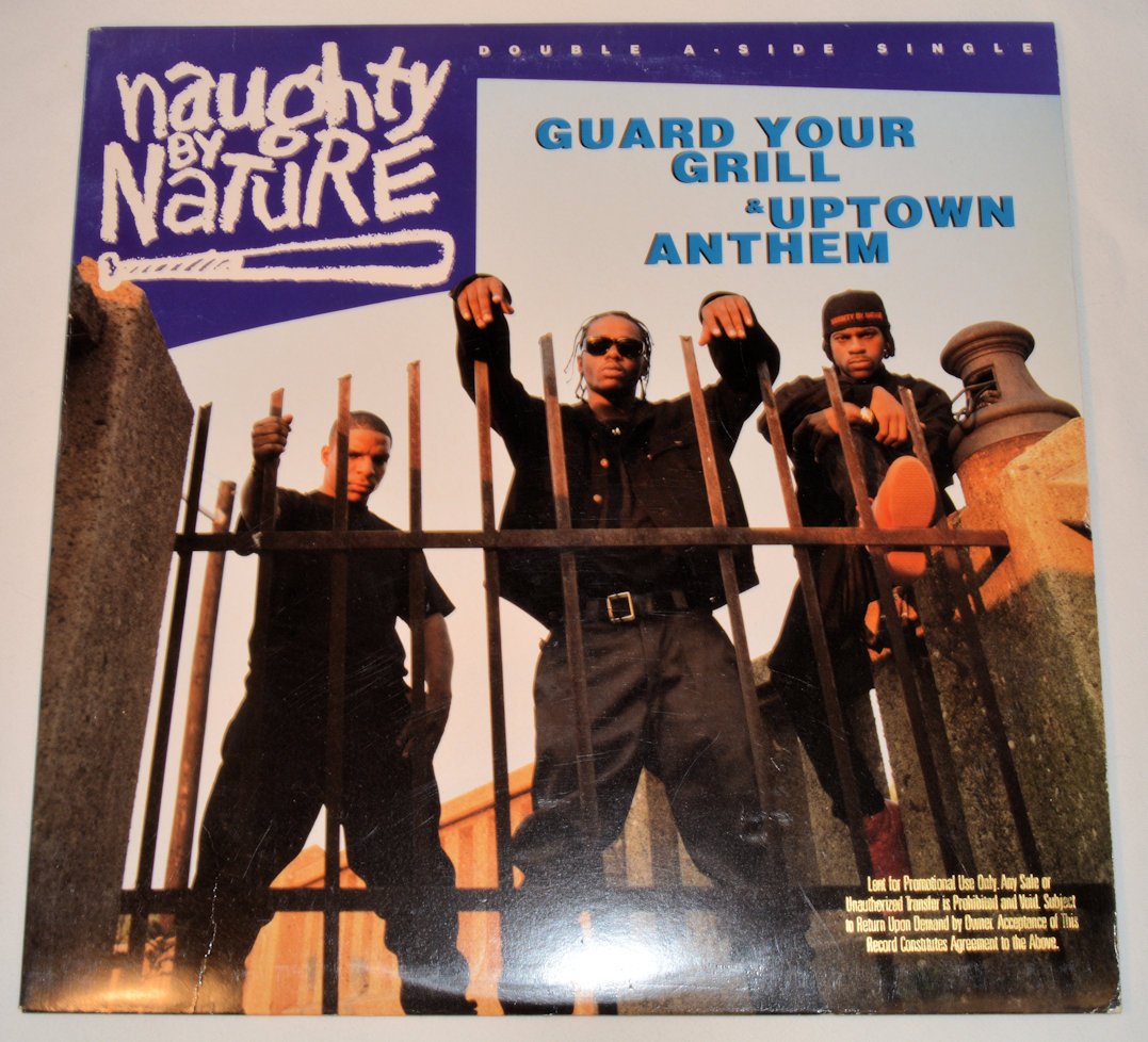 Naughty By Nature - Guard Your Grill / Uptown Anthem