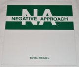 Negative Approach - Total Recall