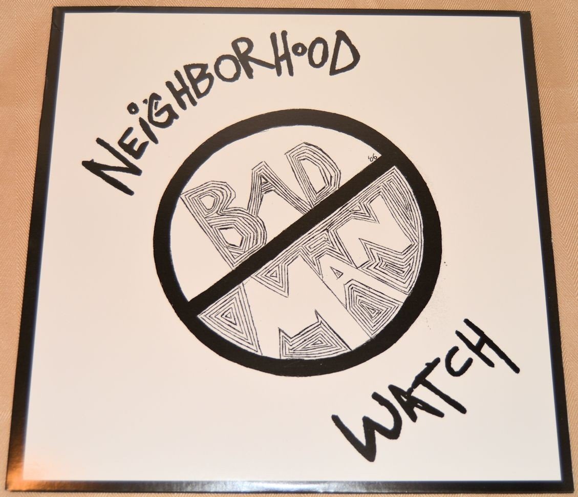 Neighborhood Watch - Bad Man
