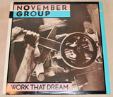 November Group - Work That Dream