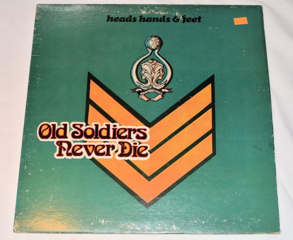 Heads Hands & Feet - Old Soldiers