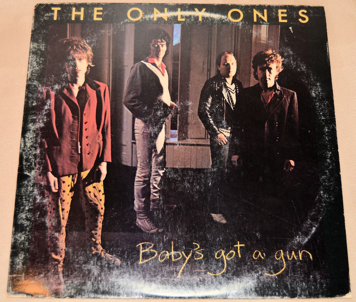 Only Ones, The - Baby's Got A Gun