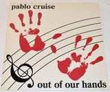 Pablo Cruise - Out Of Our Hands