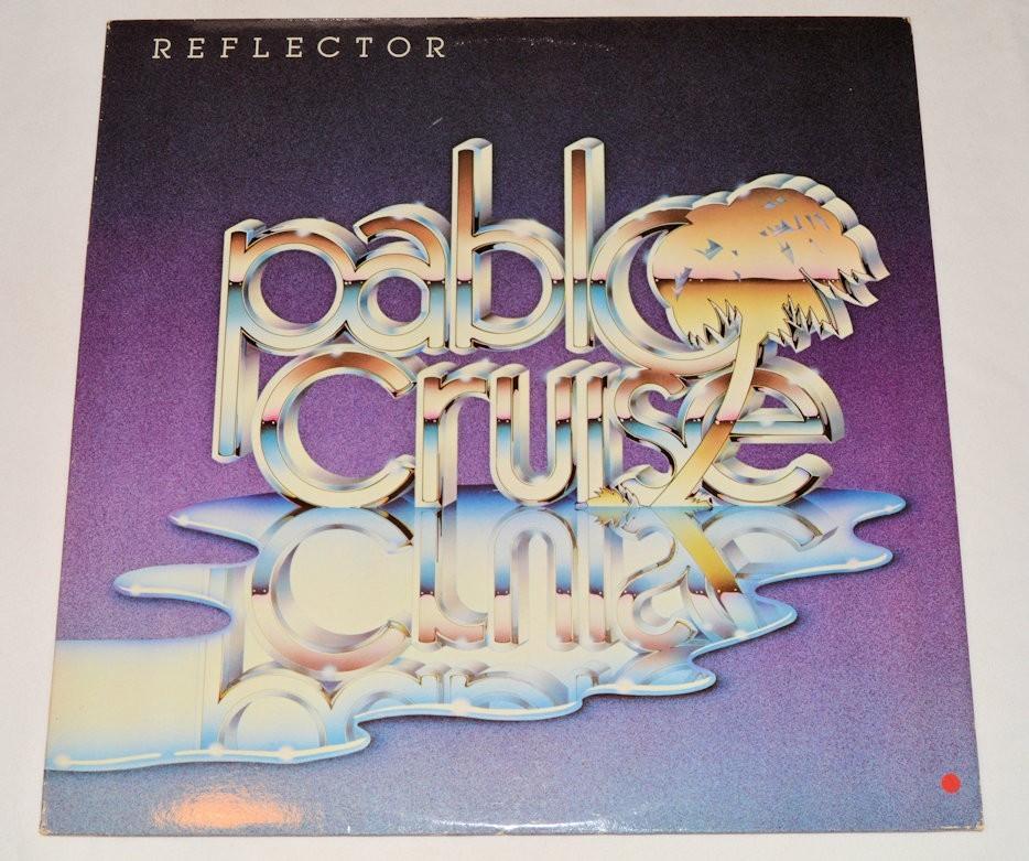 Pablo Cruise - Reflector