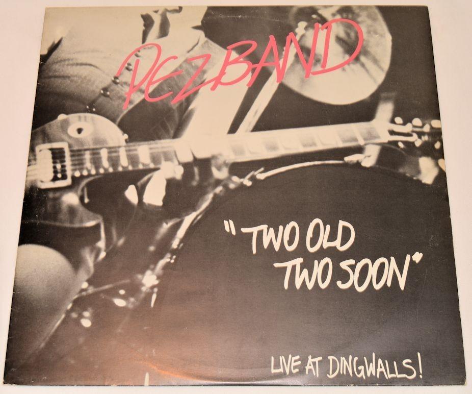 Pezband - Two Old Two Soon