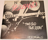 Pezband - Two Old Two Soon