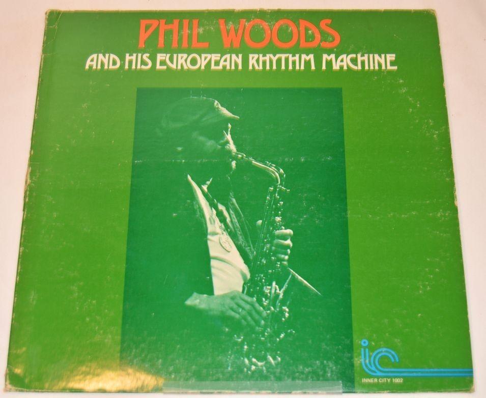 Woods, Phil - European Rhythm Machine
