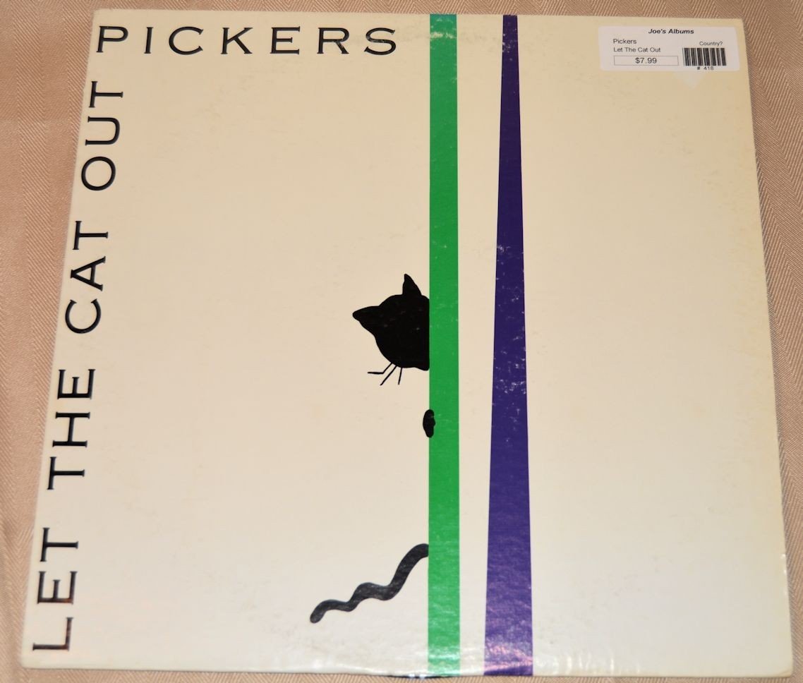 Pickers - Let The Cat Out
