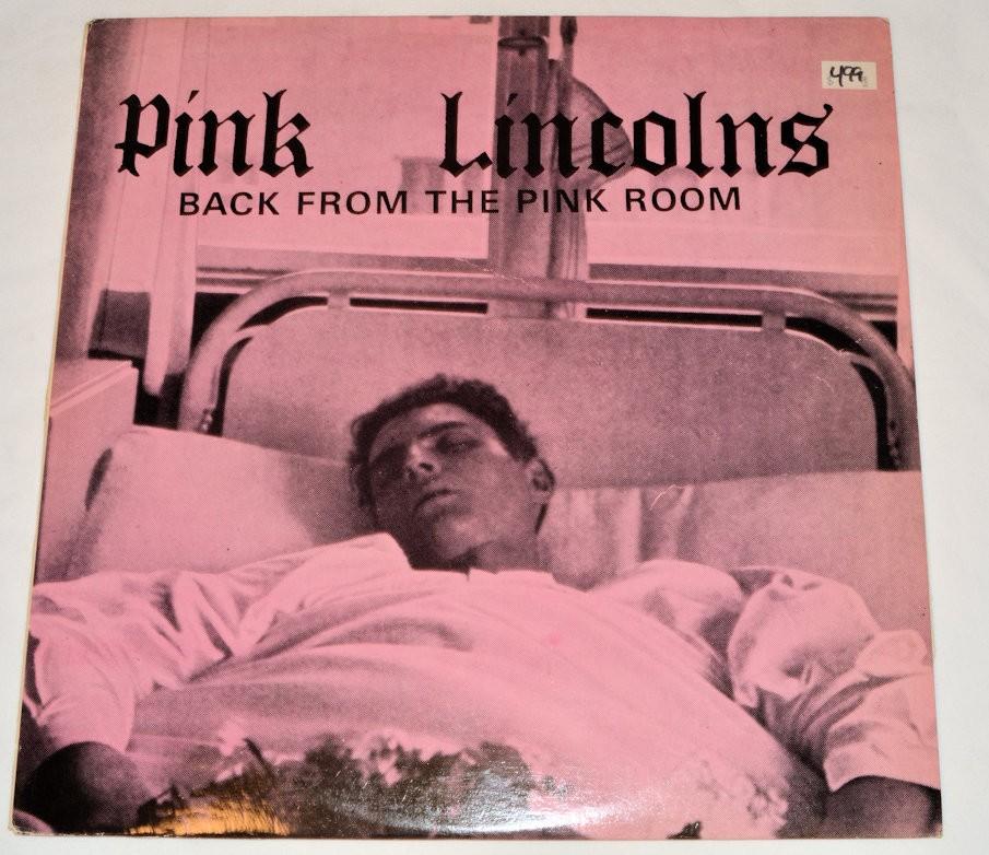 Pink Lincolns - Back From the Pink Room