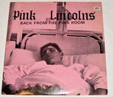 Pink Lincolns - Back From the Pink Room