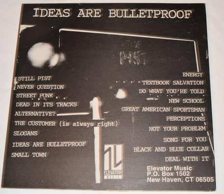 Pist, The - Ideas Are Bulletproof