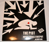 Pist, The - Input Equals Output