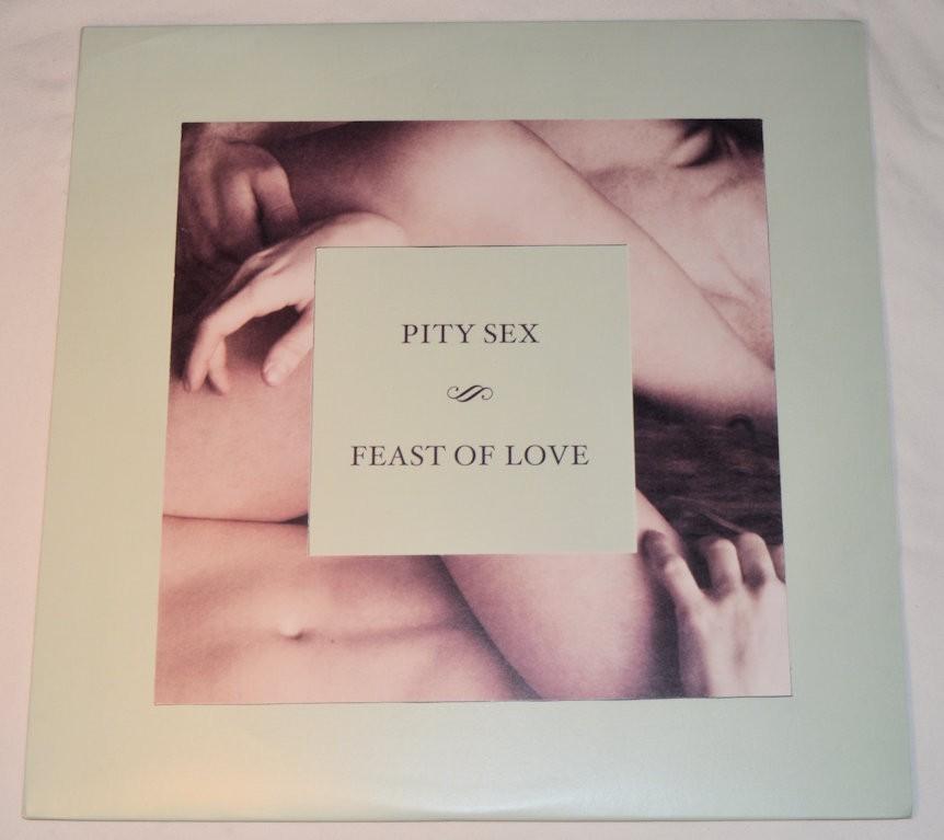 Pity Sex - Feast Of Love