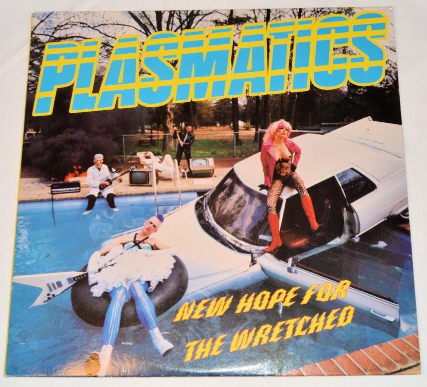 Plasmatics - New Hope For Wretched