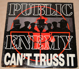Public Enemy - Can't Truss It