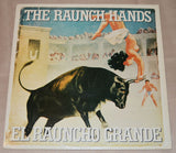 Raunch Hands, The - El Rauncho Grande